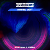 Mimmo Tomaino - Morning Light (2020 Short Radio)