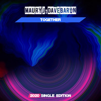 Maury J, Dave Baron - Together (2020 Short Radio)