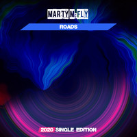 Marty Mcfly - Roads (2020 Single Edition)