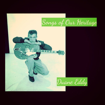 Duane Eddy - Songs of Our Heritage