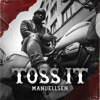 Manuellsen - Toss It (Explicit)