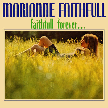 Marianne Faithfull - Faithfull Forever...