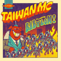 Taiwan Mc - Mr. Babylon
