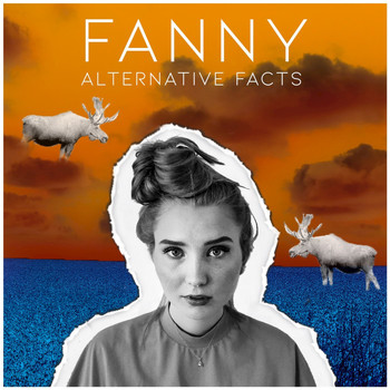 Fanny - Alternative Facts