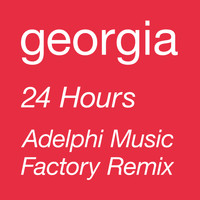Georgia - 24 Hours (Adelphi Music Factory 'Rhythm Is Rhythm' Remix)