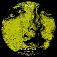 Jocko - Drive Me on Acid