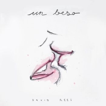 David Rees - Un Beso