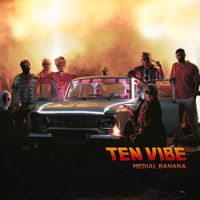 Medial Banana - Ten Vibe