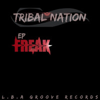 Tribal Nation - Freak