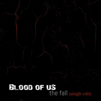Blood of Us - The Fall