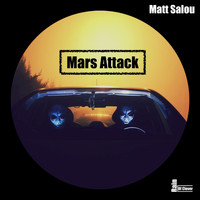 Matt Salou - Mars Attack (Original Mix)