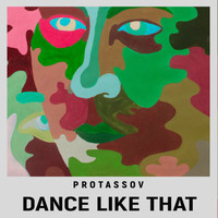 Protassov - Dance Like That