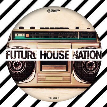 Various Artists - Future House Nation, Vol. 9