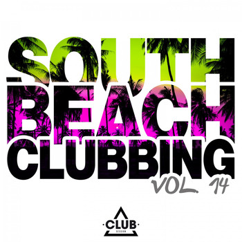 Various Artists - South Beach Clubbing, Vol. 14 (Explicit)
