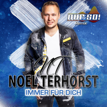 Noel Terhorst - Immer für dich (Nur So! Remix)