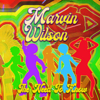 Marvin Wilson - The Need to Know