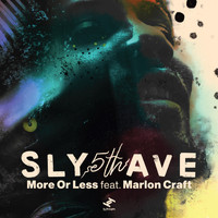 Sly5thAve - More Or Less (Explicit)