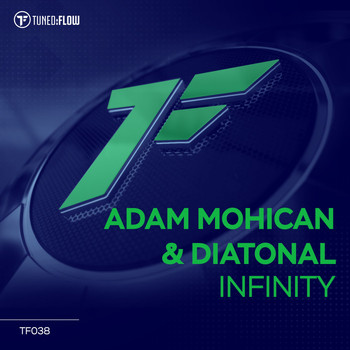 Adam Mohican & Diatonal - Infinity