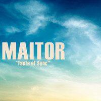 Maitor - Taste of Sync