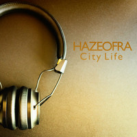 Hazeofra - City Life