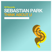 Sebastian Park - Think About U