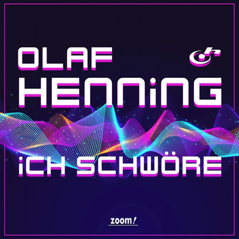 Olaf Henning - Ich schwöre