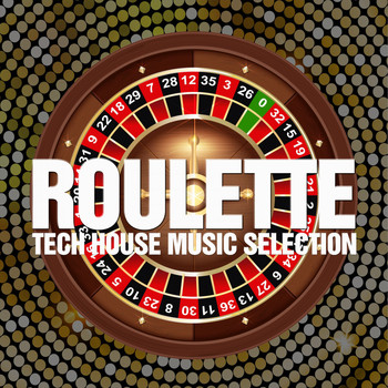 Various Artists - Roulette (Tech House Music Selection [Explicit])