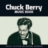 Chuck Berry - Music Book (Special Selection and Original Recording)