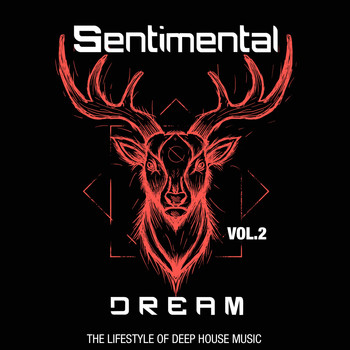 Various Artists - Sentimental Dream, Vol. 2 (The Lifestyle of Deep House Music)