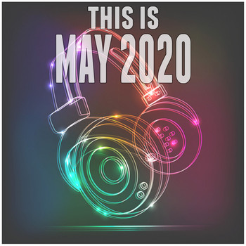 Various Artists - This Is May 2020 (Explicit)