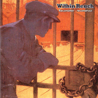 Within Reach - Reconsider / Reconstruct (Explicit)