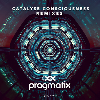 Pragmatix - Catalyse Consciousness (Remixes)