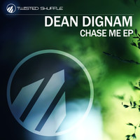 Dean Dignam - Chase Me