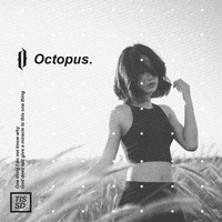 Octopus - There Is Something So Deep