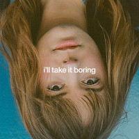 Jordana - I'll Take It Boring