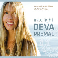 Deva Premal - Into Light: The Meditation Music of Deva Premal