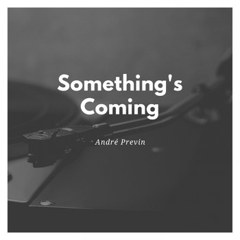 André Previn - Something's Coming