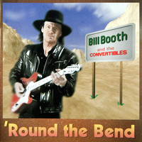 Bill Booth - Round the Bend