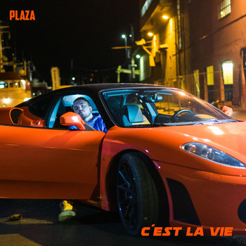 Plaza - C'est La Vie (Explicit)