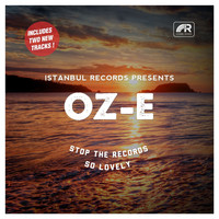 Oz-E - Stop the Records - So Lovely