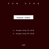 Tom Dyer - Plague Songs