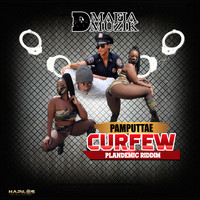 Pamputtae - Curfew (Explicit)