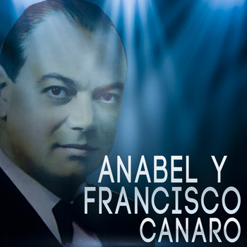 Various Artists - Anabel y Francisco Canaro