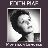 Edith Piaf - Monsieur Lenoble
