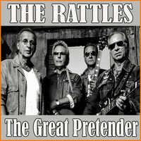 The Rattles - The Great Pretender