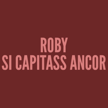 Roby - Si Capitass Ancor