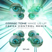 Cosmic Tone - Wake Us Up (Freak Control Remix)