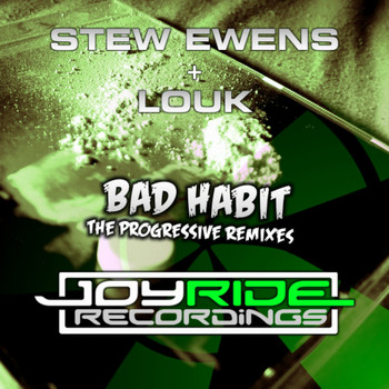 Stew Ewens & Louk - Bad Habit (The Progressive Remixes)