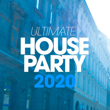 Various Artists - Ultimate House Party 2020