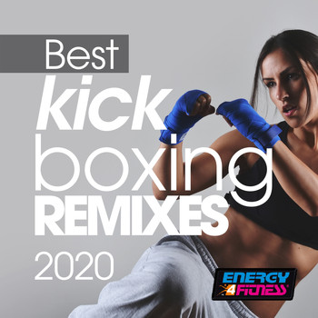 Heartclub, Th Express, Plaza People, D'mixmasters, Movimento Latino, Dj Kee, Lita Brown, Trancemission, D'housemasters, Blue Minds, Groovezone, Dj Hush - Best Kick Boxing Remixes 2020 (15 Tracks Non-Stop Mixed Compilation for Fitness & Workout - 140 Bpm / 32 Count)
